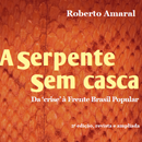 A Serpente Sem Casca A Serpente Sem Casca
